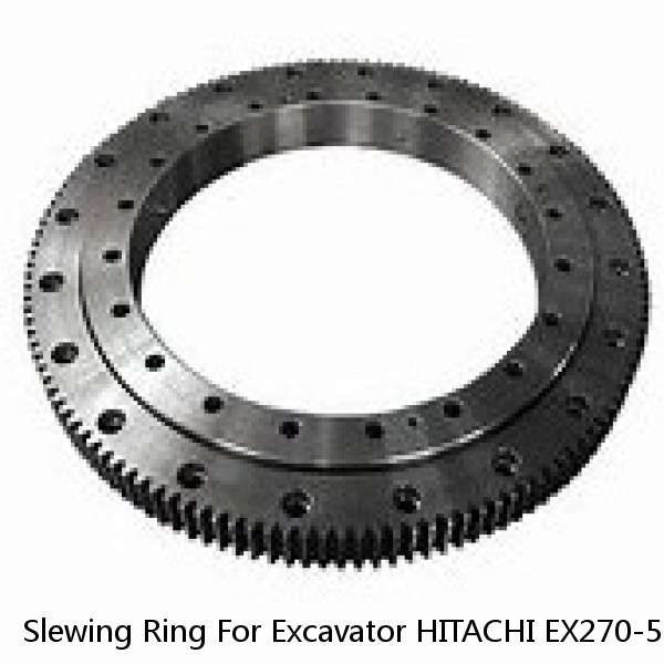 Slewing Ring For Excavator HITACHI EX270-5, Part Number:9154037